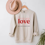 Love All Day Everyday Sweatshirt