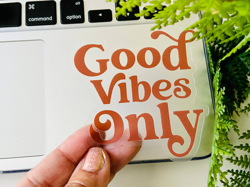 Good Vibes Only Sticker